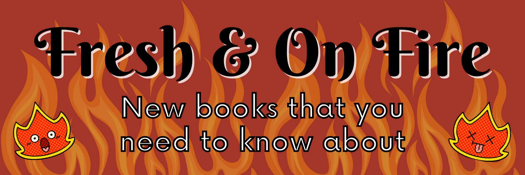 Fresh and On Fire Graphic